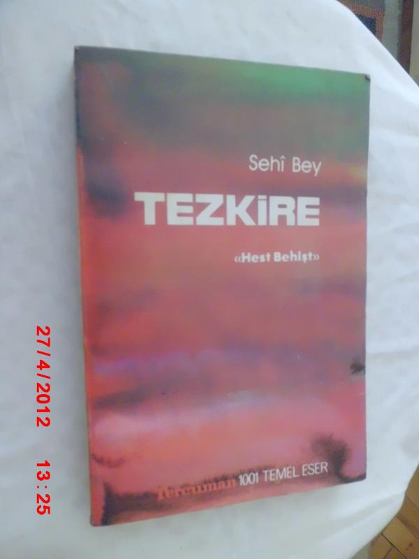 TEZKİRE - HEST BEHİŞT - SEHİ BEY / TERCÜMAN 1001 1