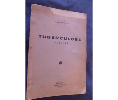 TIP / TUBERCULOSE NOTLARI ORD.PROF.P.SCHWARTZ 1940