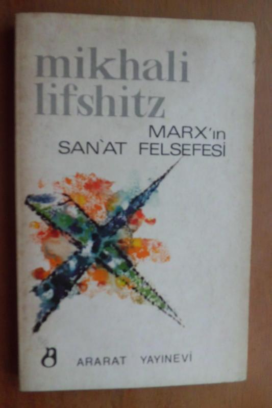MARX'IN SAN' AT FELSEFESİ - MIKHALI LIFS 1