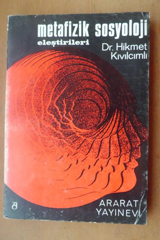 METAFİZİK SOSYOLOJİ ELEŞTİRİLERİ - DR.H.KIVILCIMLI 1