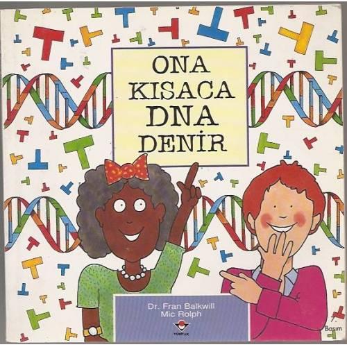 ONA KISACA DNA DENİR FRAN BALKWILL MIC ROLP 1