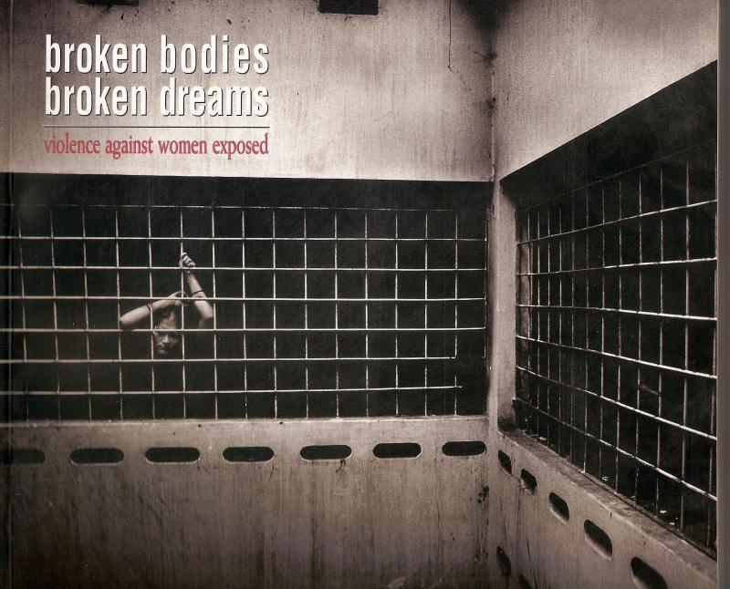 BROKEN BODIES BROKEN DREAMS VIOLENCE AGAINST WOMEN 1