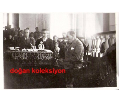 D&K- ATATÜRK EDİRNE'Yİ ZİYARETLERİNDE 1930 1 2x