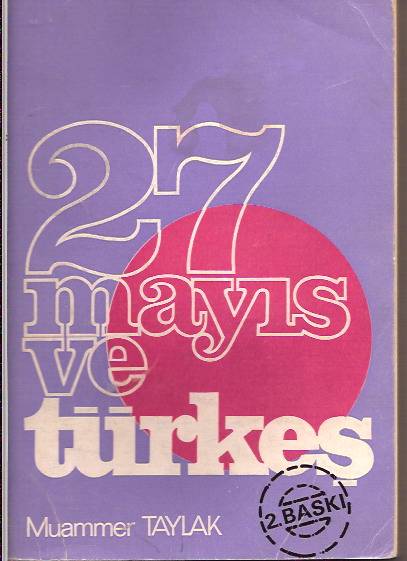 27 MAYIS VE TÜRKEŞ-MUAMMER TAYLAK-1977 1