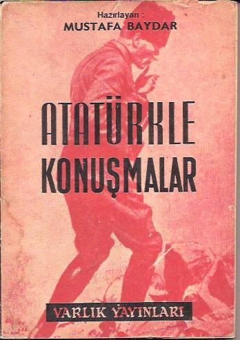 ATATÜRKLE KONUŞMALAR-MUSTAFA BAYDAR-1967 1