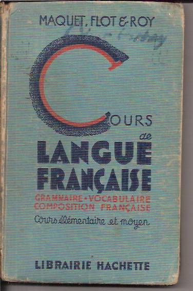 COURS DE LANGUE FRANÇAISE-MAQUET FLOT ROY 1