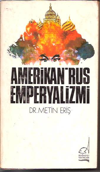 İLKSAHAF&AMERİKAN RUS EMPERYALİZMİ-DR.METİN ER 1
