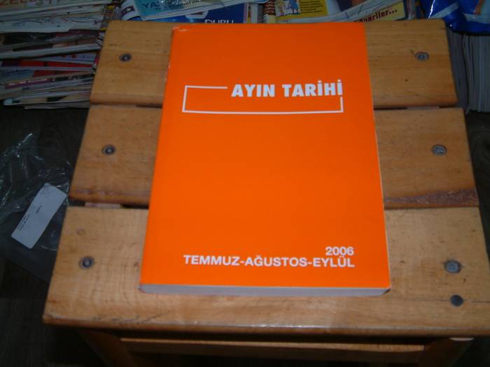İLKSAHAF&AYIN TARİHİ-TEMMUZ/AĞUSTOS/EYLÜL 2006 1