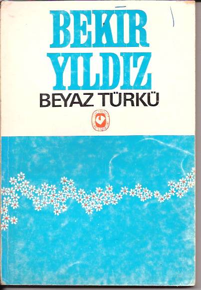 İLKSAHAF&BEYAZ TÜRKÜ BEKİR YILDIZ-1977'LER(TA 1
