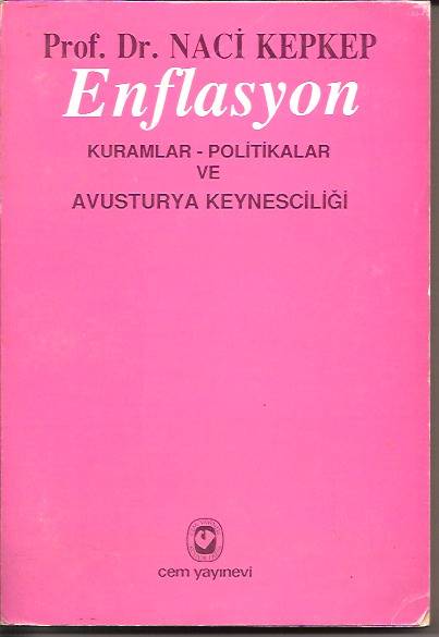 İLKSAHAF&ENFLASYON-PROF.DR.NACİ KEPKEP-KURAMLAR- 1