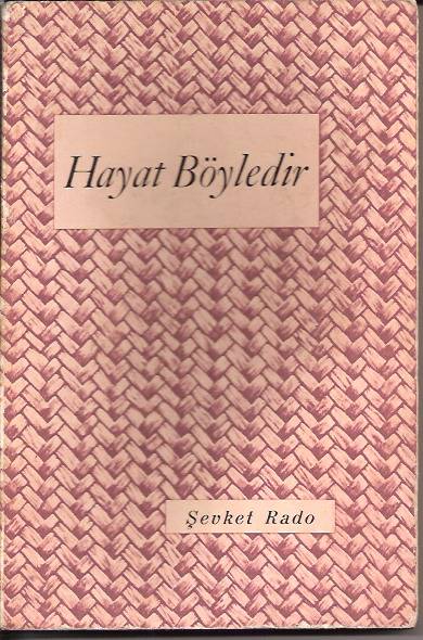 İLKSAHAF&HAYAT BÖYLEDİR-ŞEVKET RADO-1966 1