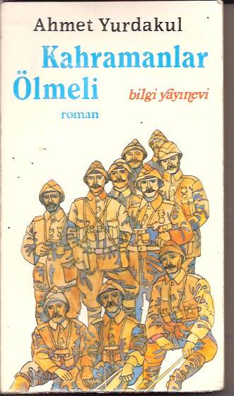 İLKSAHAF&KAHRAMANLAR ÖLMELİ-AHMET YURDAKUL-1987 1
