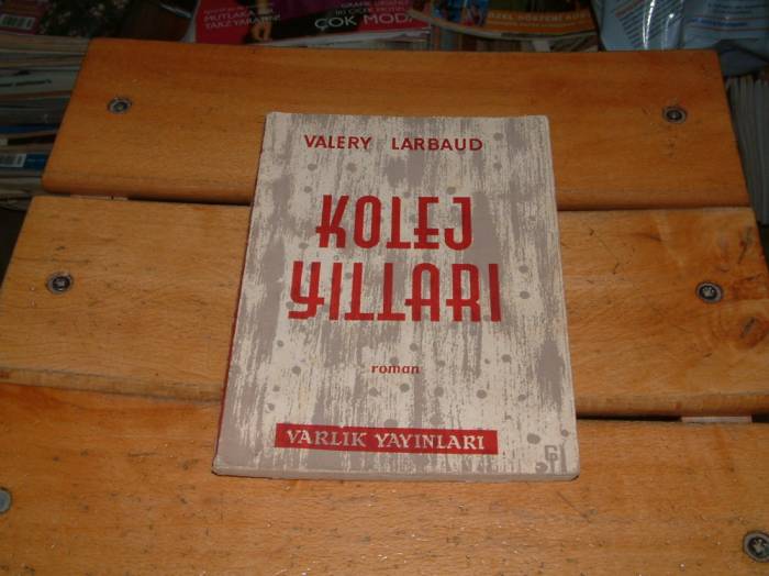 İLKSAHAF&KOLEJ YILLARI-VALERY LARBAUD 1