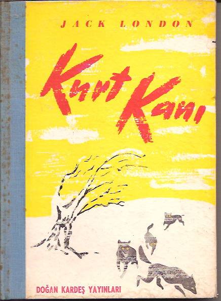 İLKSAHAF&KURT KANI-JACK LONDON-BEHÇET CEMAL-1955 1