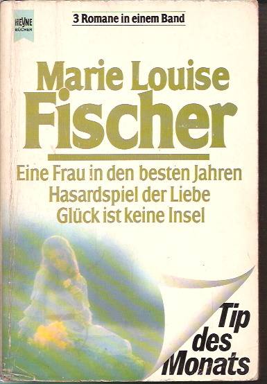 MARİE LOISE FISCHER-EINE FRAU IN DEN BESTEN JAHR 1