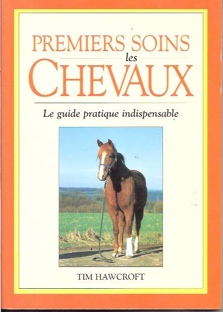 PREMIERS SOINS LES CHEVAUX-TIM HAWCROFT-1997 1