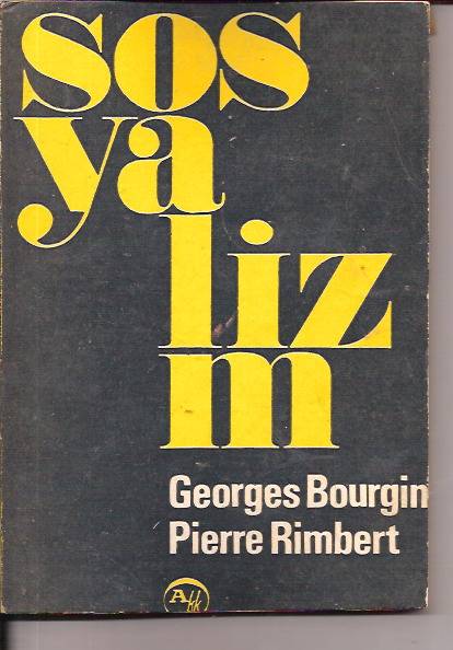 SOSYALİZM-GEORGES BOURGIN-PIERRE RIMBERT-1968 1