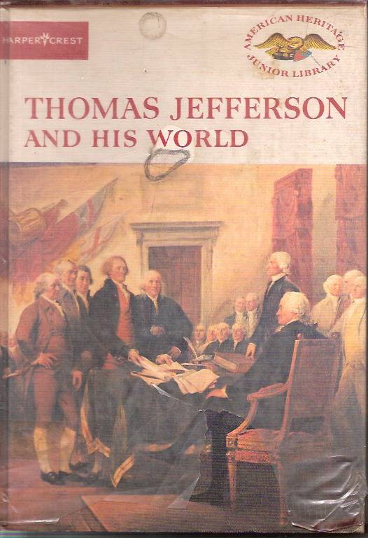 THOMAS JEFFERSON AND HIS WORLD-AMERICAN HERITAGE 1