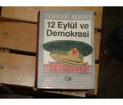 12 EYLÜL VE DEMOKRASİ-TÜRKER ALKAN-1986