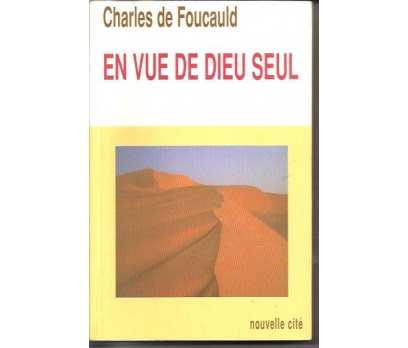 EN VUE DE DIEU SEUL-CHARLES DE FOUCAULD-1999 1 2x