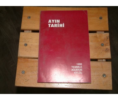 İLKS&AYIN TARİHİ-TEMMUZ-AĞUSTOS-EYLÜL-1996