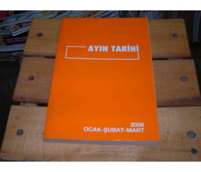 İLKSAHAF&AYIN TARİHİ-2006-OCAK ŞUBAT MART