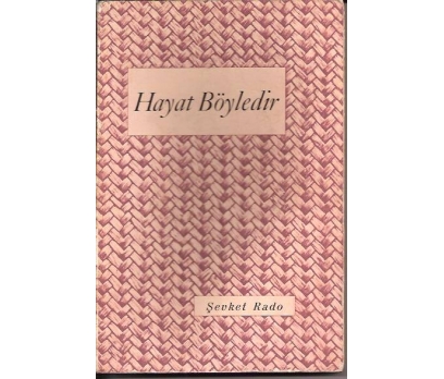 İLKSAHAF&HAYAT BÖYLEDİR-ŞEVKET RADO-1966