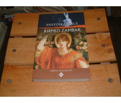 İLKSAHAF&KIRMIZI ZAMBAK-ANATOLE FRANCE