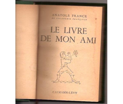 İLKSAHAF&LE LIVRE DE MON AMI-ANATOLE FRANCE-1947