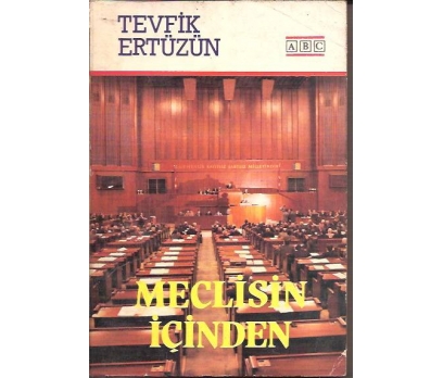 İLKSAHAF&MECLİSİN İÇİNDEN-TEVFİK ERTÜZÜN-1988 1 2x