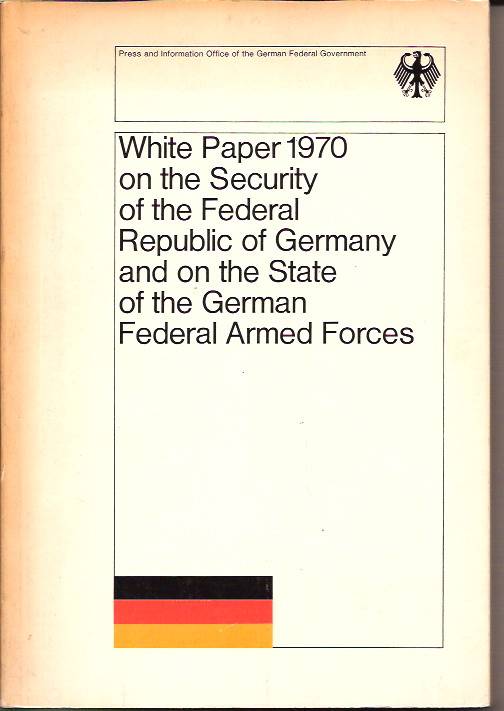 WHITE PAPER 1970 ON THE SECURITY OF THE FEDERAL 1