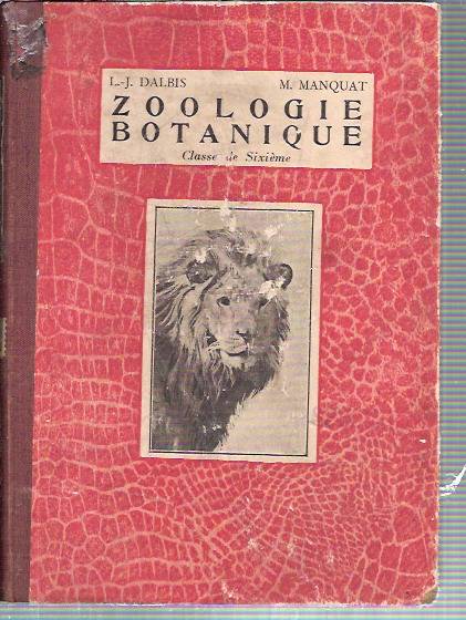 ZOOLOGİE ET BOTANIQUE-L.-J.DALBIS-M.MANQUAT-1934 1