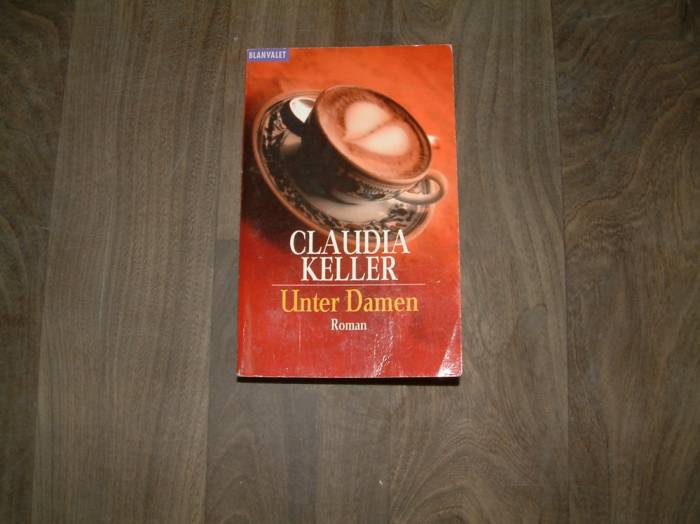 CLAUDIA KELLER UNTER DAMEN BLANVALET -1999 1