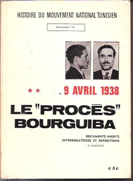 İLKSAHAF&LE PROCES BOURGUIBA-9 AVRIL 1938 1