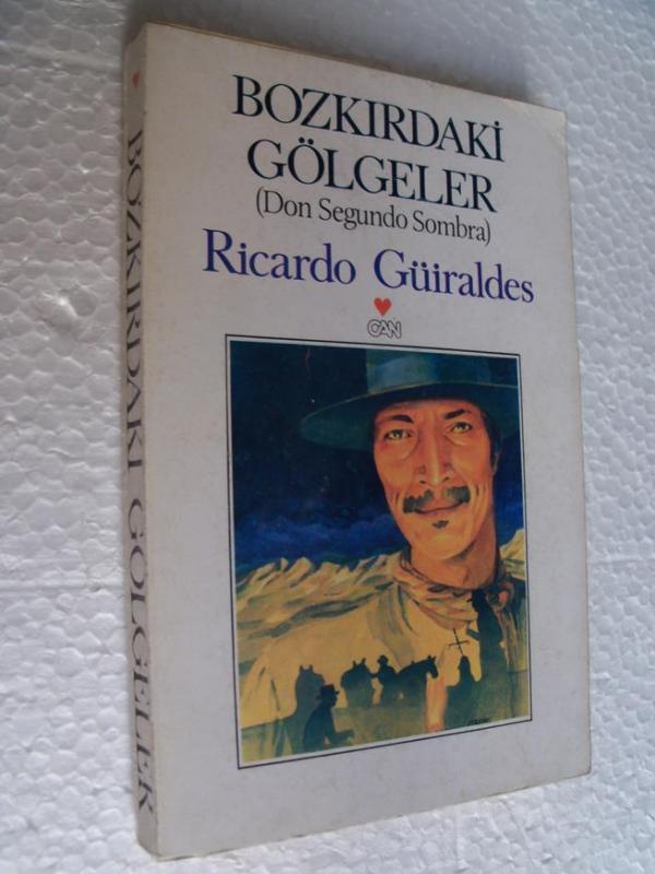 BOZKIRDAKİ GÖLGELER Ricardo Güiraldes 1