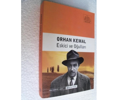ESKİCİ VE OĞULLARI Orhan Kemal