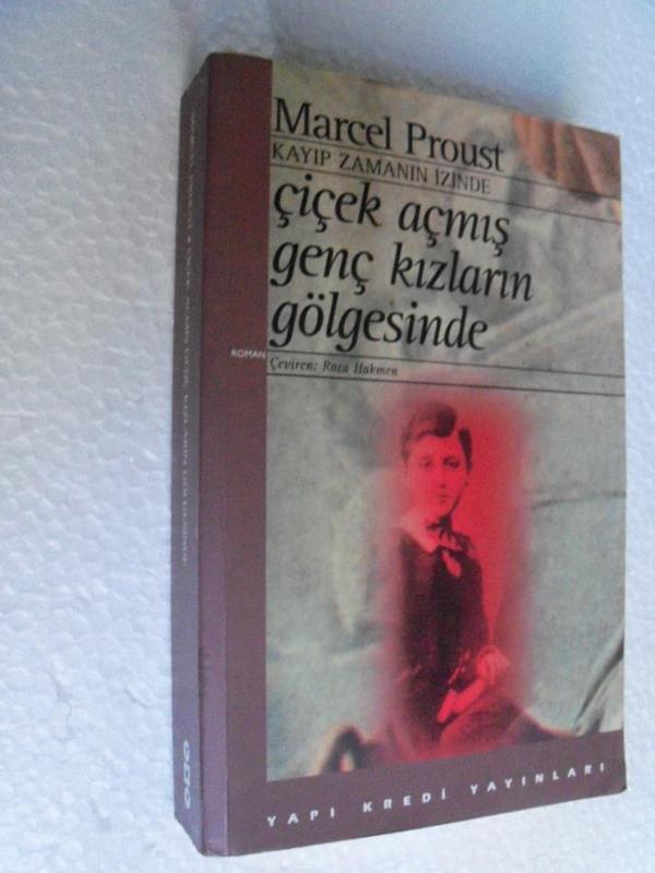 ÇİÇEK AÇMIŞ GENÇ KIZLARIN GÖLGESİNDE Marcel Proust 1