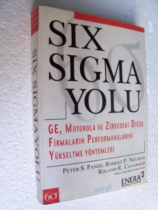 SIX SIGMA YOLU Firmaların Perform.. Peter S. Pande 1