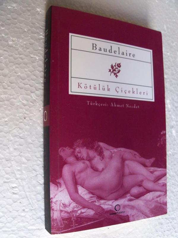 KÖTÜLÜK ÇİÇEKLERİ Charles Baudelaire 1