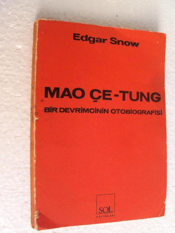 MAO ÇE-TUNG BİR DEVRİMCİNİN OTOBİYOGRAF Edgar Snow 1