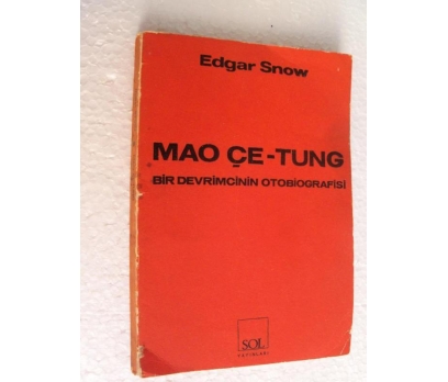 MAO ÇE-TUNG BİR DEVRİMCİNİN OTOBİYOGRAF Edgar Snow
