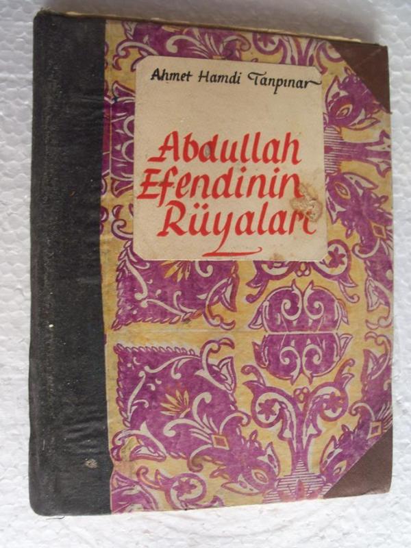 ABDULLAH EFENDİNİN RÜYALARI A. Hamdi Tanpınar 1949 1