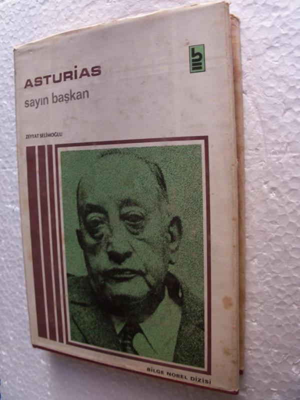 SAYIN BAŞKAN M. Angel Asturias BİLGE YAY. 1