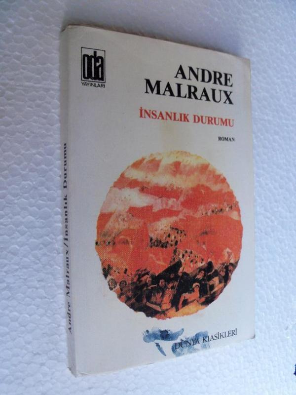 İNSANLIK DURUMU Andre Malraux ODA YAY. 1