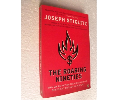 THE ROARING NINETIES Joseph E. Stiglitz