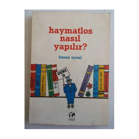 HAYMATLOS NASIL YAPILIR - HASAN UYSAL 1