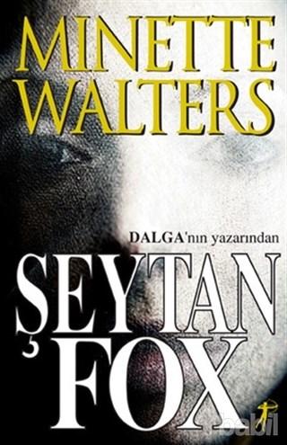 ŞEYTAN FOX - MINETTE WALTERS 1