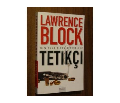 TETİKÇİ - LAWRENCE BLOCK