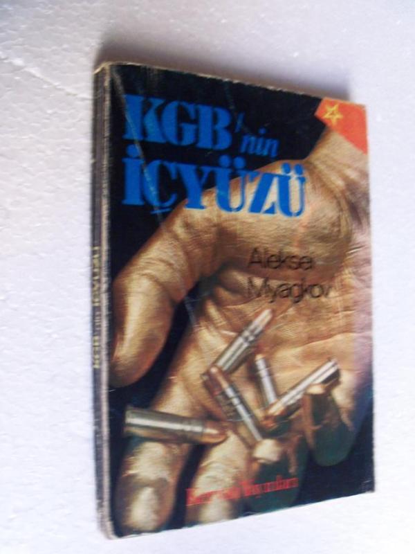 KGB'NİN İÇYÜZÜ ALEKSEI MYAGKOV 1