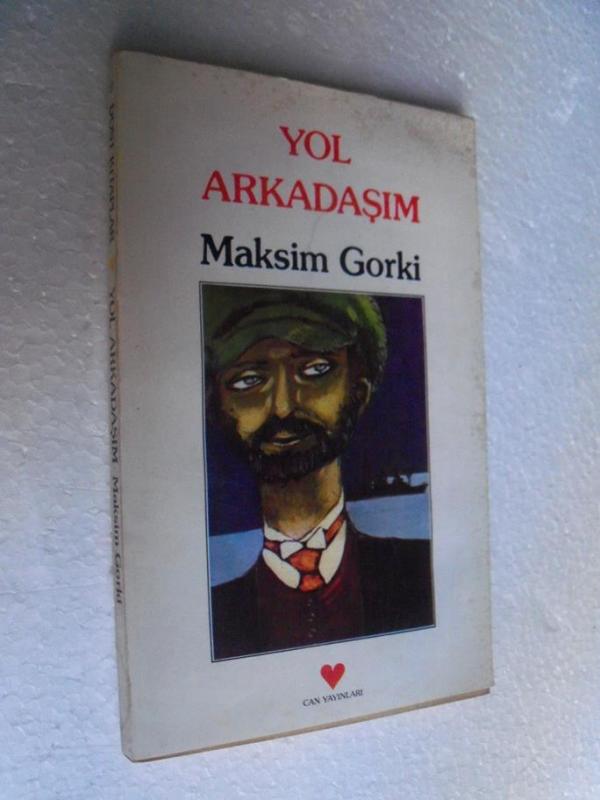 YOL ARKADAŞIM Maksim Gorki CAN YAY. 1